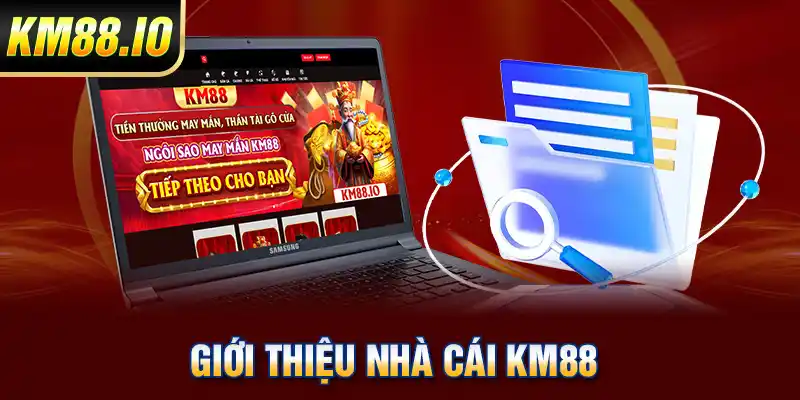 Giới thiệu nhà cái KM88