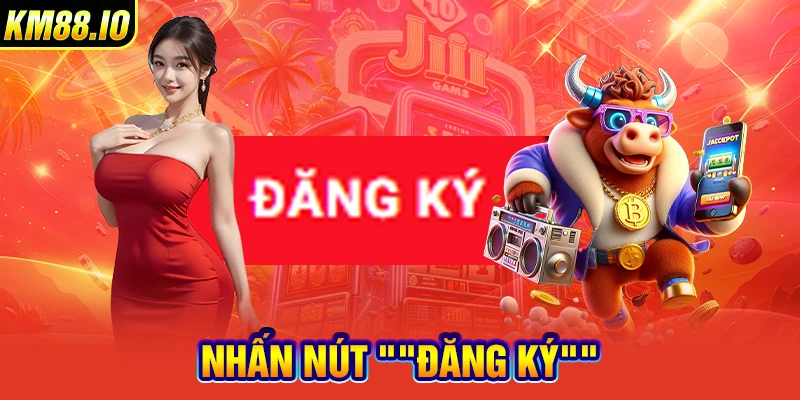 Nhấn nút "Đăng ký"