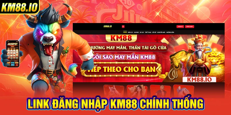 Link đăng nhập KM88 chính thống