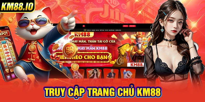 Truy cập trang chủ KM88