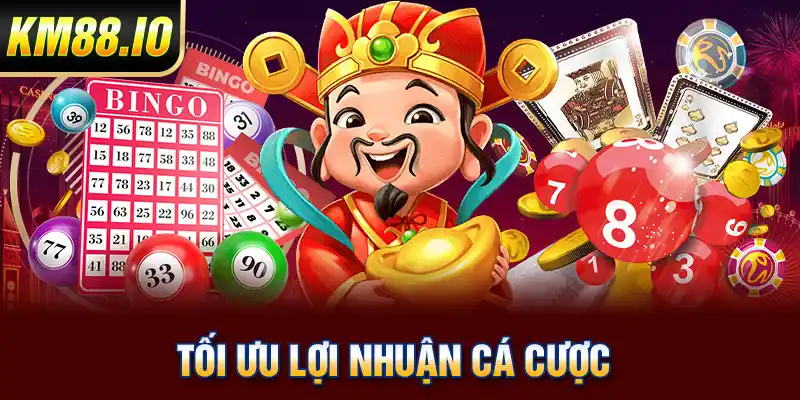 Tối ưu lợi nhuận cá cược