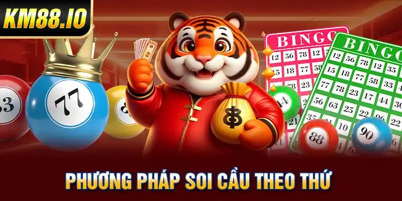 Phương pháp soi cầu theo thứ