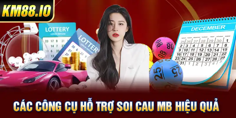 Các công cụ hỗ trợ soi cau MB hiệu quả